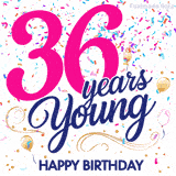 Colorful animated birthday GIF displaying the text '36 years Young' in bright pink and navy blue, with confetti falling and gold balloons floating.