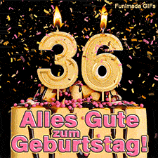 Eine festliche Torte mit der brennenden goldenen 36. Glitzerndes Konfetti regnet herab auf dunklem Hintergrund. Text im Bild: Alles Gute zum Geburtstag!