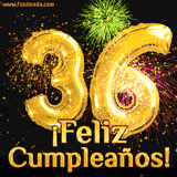 GIF animado con globos dorados en forma del número 36, acompañado de fuegos artificiales de colores y la frase '¡Feliz cumpleaños!' en letras vibrantes.