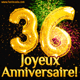 GIF animé pour un 36e anniversaire avec des ballons dorés en forme de 36, des feux d'artifice colorés et le texte 'Joyeux Anniversaire!' sur un fond noir festif.