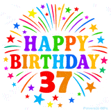 Festive 'Happy Birthday 37' animated GIF with rainbow-colored letters surrounded by fireworks and stars