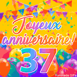 Une animation festive célébrant un 37ème anniversaire, Les mots 'Joyeux Anniversaire' et le nombre '37' sont dans une police colorée, entourés de ballons de fête et de confettis.