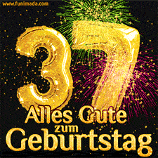 Große goldene Zahlen 37 auf schwarzem Hintergrund, die Worte 'Alles Gute zum Geburtstag' in goldener Schrift und ein spektakuläres Feuerwerk.