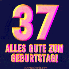 Ein modernes animiertes GIF mit 3D-Text. Der Text im Bild lautet 'Alles Gute zum 37. Geburtstag!'