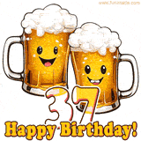Funny age-specific animated greeting card featuring two beer mugs with smiley faces, a stylized number '37' and the text 'Happy Birthday!'.