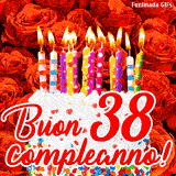GIF animata per un 38° compleanno, Mostra una torta bianca con candeline colorate accese e coriandoli, di fronte a un muro di rose rosse, Il testo dice 'Buon 38 compleanno!'.