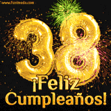 GIF animado con globos dorados en forma del número 38, acompañado de fuegos artificiales de colores y la frase '¡Feliz cumpleaños!' en letras vibrantes.