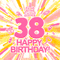 Congratulations on your 38th birthday! Happy 38th birthday GIF, free download.