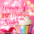 Happy 39th Birthday to my Sister, Glitter BDay Cake & Candles GIF