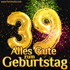 Große goldene Zahlen 39 auf schwarzem Hintergrund, die Worte 'Alles Gute zum Geburtstag' in goldener Schrift und ein spektakuläres Feuerwerk.