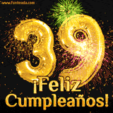 GIF animado con globos dorados en forma del número 39, acompañado de fuegos artificiales de colores y la frase '¡Feliz cumpleaños!' en letras vibrantes.