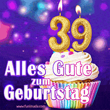 Ein glänzendes Geburtstags-GIF mit goldenen Kerzen mit der Zahl 39 auf einem weißen cremefarbenen Cupcake und dem Text 'Alles Gute zum Geburtstag'.