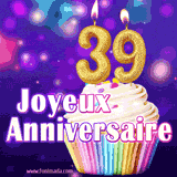 GIF animé joyeux anniversaire pour 39 ans avec un cupcake coloré, des bougies dorées en forme de 39 et un fond violet scintillant.
