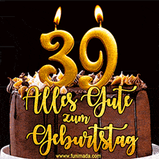 Animiertes GIF mit einer Schokoladen-Geburtstagstorte, großen goldenen Kerzen mit der Zahl 39 und einem dekorativen Text mit der Aufschrift 'Alles Gute zum Geburtstag'.
