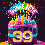 GIF animé pour un 39e anniversaire avec un gâteau au chocolat recouvert de glaçage arc-en-ciel, des bougies allumées, et le texte 'Bonne Fête' sur un fond étoilé et festif.