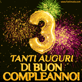 Palloncini dorati a forma del numero 3, accompagnati da scintille e fuochi d'artificio su sfondo nero, con il messaggio 'Tanti auguri di Buon Compleanno!'.