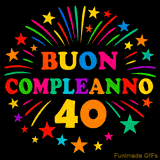 GIF animata 'Buon Compleanno 40' con lettere colorate e fuochi d'artificio