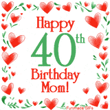 An animated GIF with the text 'Happy 40th Birthday Mom!' surrounded by a sparkling frame of hand-drawn red hearts and green leaves on a white background.
