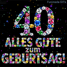 Auf schwarzem Grund befinden sich die Zahl 40 und Alles Gute zum Geburtstag aus leuchtenden Juwelen neben kleinen bunten Funken.