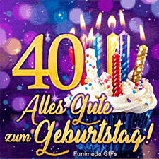 Große goldene 40 neben einem Muffin mit bunten Kerzen. Der Schriftzug 'Alles Gute zum Geburtstag!' ist auf lila Hintergrund zu sehen.