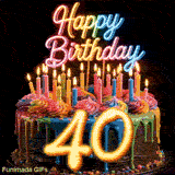 40th birthday GIF featuring a revolving colorful cake, lit candles, glowing neon Happy Birthday sign, and gold number 40.