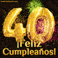 ¡Muy felices 40 años! GIF de texto dorado y fuegos artificiales.