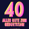 Alles Gute zum 40. Geburtstag! Animiertes GIF mit 3D-Text.
