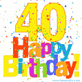 Festive and Colorful Happy 40th Birthday GIF Image