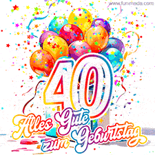 Ein lebendiges Geburtstags-GIF mit bunten Ballons, animiertem Konfetti, der Zahl 40 und den Worten 'Alles Gute zum Geburtstag' in dekorativer Schriftart.