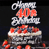 A birthday greeting card image. It features a chocolate cake with berries and the text 'Happy 40th Birthday. Enjoy your special day!'