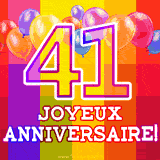 GIF animé 41 ans avec des ballons colorés, un grand chiffre 41 et 'Joyeux Anniversaire!' sur un fond éclatant.