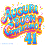 GIF animata con la scritta 'Auguri di Buon Compleanno 41' in colori vivaci e stile artistico festoso.
