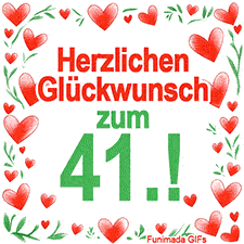 Animierte Grafik mit dem Spruch „Herzlichen Glückwunsch zum 41.!“. Der Text ist von einem funkelnden Rahmen aus roten Herzen und grünen Blättern auf weißem Hintergrund umgeben.
