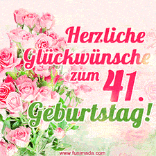 Ein elegantes Geburtstagsgeschenk für sie mit den Worten 'Herzlichen Glückwünsche zum 41. Geburtstag' und einem Strauß rosa Rosen.