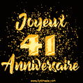 Joyeux Anniversaire - 41 Ans. GIF de confettis d'or.