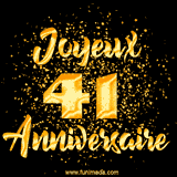 GIF animé joyeux anniversaire pour 41 ans avec des lettres dorées scintillantes et le chiffre 41 entouré de confettis dorés sur un fond noir.