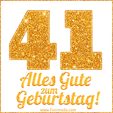 Glänzendes GIF mit einer goldenen Zahl 41 und den Worten 'Alles Gute zum Geburtstag' in eleganter handgeschriebener Schriftart.
