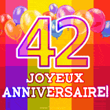 GIF animé 42 ans avec des ballons colorés, un grand chiffre 42 et 'Joyeux Anniversaire!' sur un fond éclatant.