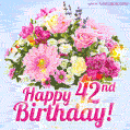 Happy 42nd Birthday Greeting Card - Beautiful Flowers and Flashing Sparkles