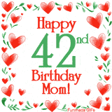 An animated GIF with the text 'Happy 42nd Birthday Mom!' surrounded by a sparkling frame of hand-drawn red hearts and green leaves on a white background.