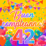 Un GIF animato per un 42° compleanno, Presenta il testo 'Buon Compleanno 42' su uno sfondo giallo vivo con palloncini colorati, festoni e una pioggia di coriandoli.