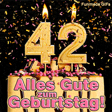 Eine Torte mit Schokoglasur, rosa Perlen und einer brennenden goldenen 42. Goldfarbene Schnipsel fallen herab. Text: Alles Gute zum Geburtstag! Reife.