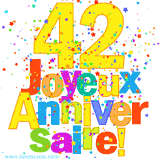 GIF animé pour un 42e anniversaire avec le chiffre 42 en couleurs vives, le texte 'Joyeux Anniversaire!' et une explosion de confettis multicolores.