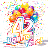 GIF pour un 42e anniversaire avec un grand chiffre 42, des ballons multicolores, des confettis et des rubans, accompagné du texte 'Bonne Fête!' sur un fond festif.