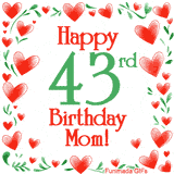 An animated GIF with the text 'Happy 43rd Birthday Mom!' surrounded by a sparkling frame of hand-drawn red hearts and green leaves on a white background.