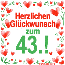 Animierte Grafik mit dem Spruch „Herzlichen Glückwunsch zum 43.!“. Der Text ist von einem funkelnden Rahmen aus roten Herzen und grünen Blättern auf weißem Hintergrund umgeben.