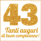 GIF animata per un 43° compleanno, Mostra il numero 43 in grandi caratteri dorati pieni di glitter scintillante, Sotto, la scritta 'Tanti auguri di buon compleanno!' in un elegante oro.