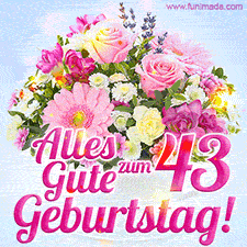 Ein zartes Geburtstags-GIF mit einem bunten Sommerblumenstrauß in einer weißen Teetasse und herzlichen Glückwünschen zum 43. Geburtstag.