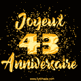 Joyeux Anniversaire - 43 Ans. GIF de confettis d'or.