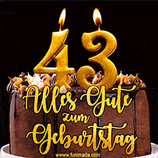 Animiertes GIF mit einer Schokoladen-Geburtstagstorte, großen goldenen Kerzen mit der Zahl 43 und einem dekorativen Text mit der Aufschrift 'Alles Gute zum Geburtstag'.